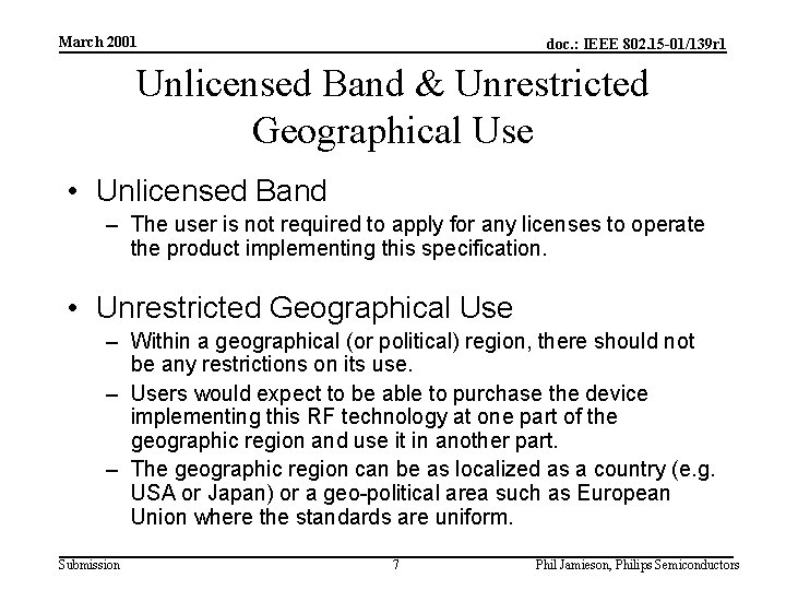 March 2001 doc. : IEEE 802. 15 -01/139 r 1 Unlicensed Band & Unrestricted