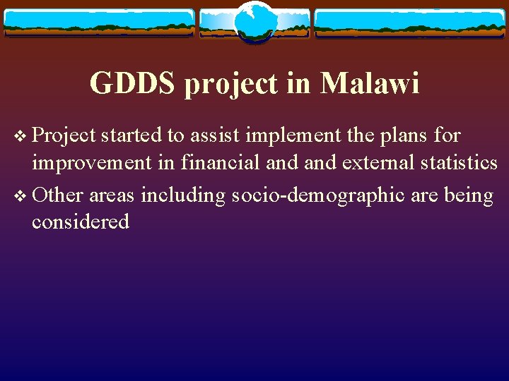 GDDS project in Malawi v Project started to assist implement the plans for improvement