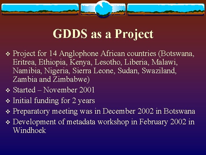 GDDS as a Project for 14 Anglophone African countries (Botswana, Eritrea, Ethiopia, Kenya, Lesotho,