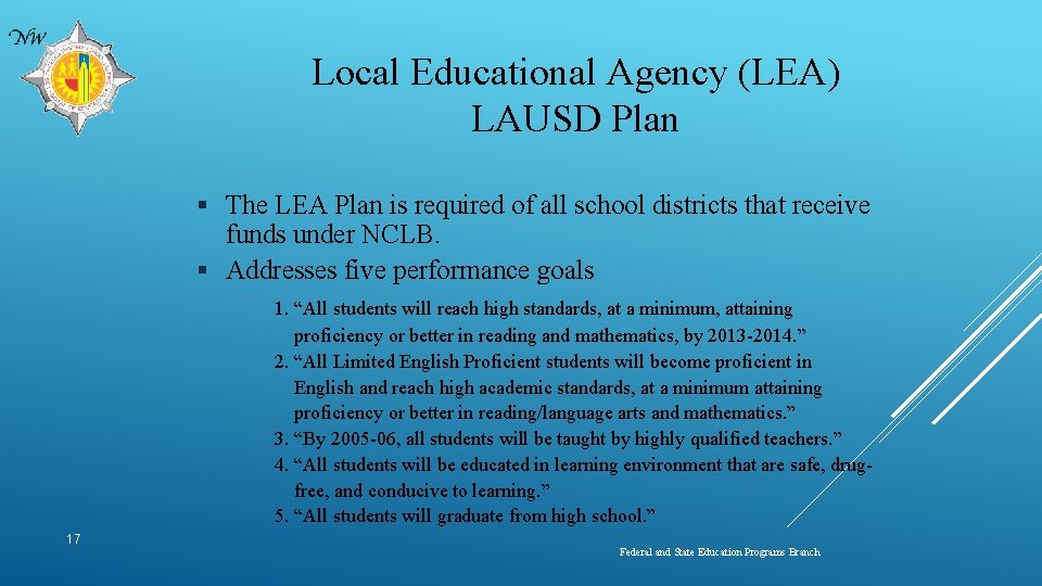 Local Educational Agency (LEA) LAUSD Plan § The LEA Plan is required of all