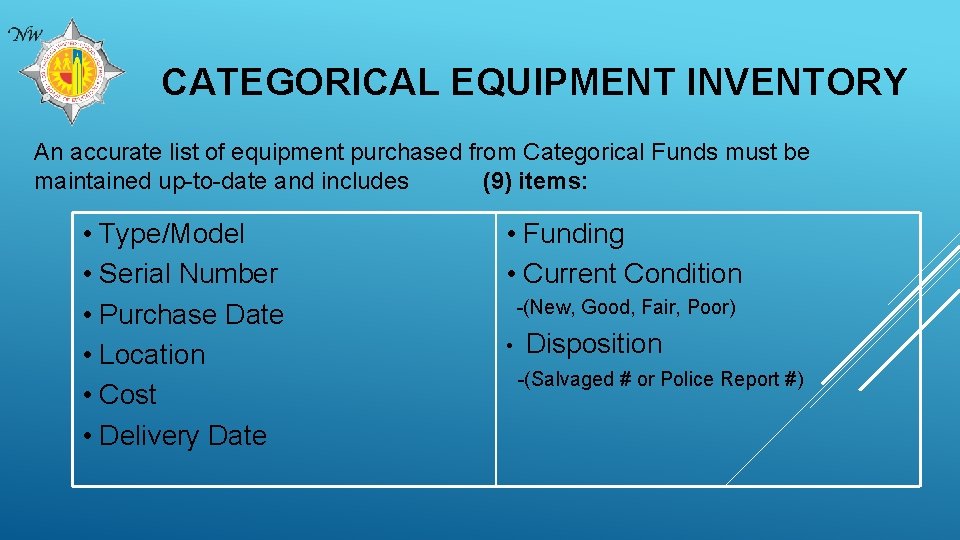 CATEGORICAL EQUIPMENT INVENTORY An accurate list of equipment purchased from Categorical Funds must be