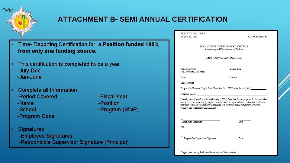 ATTACHMENT B- SEMI ANNUAL CERTIFICATION • Time- Reporting Certification for a Position funded 100%