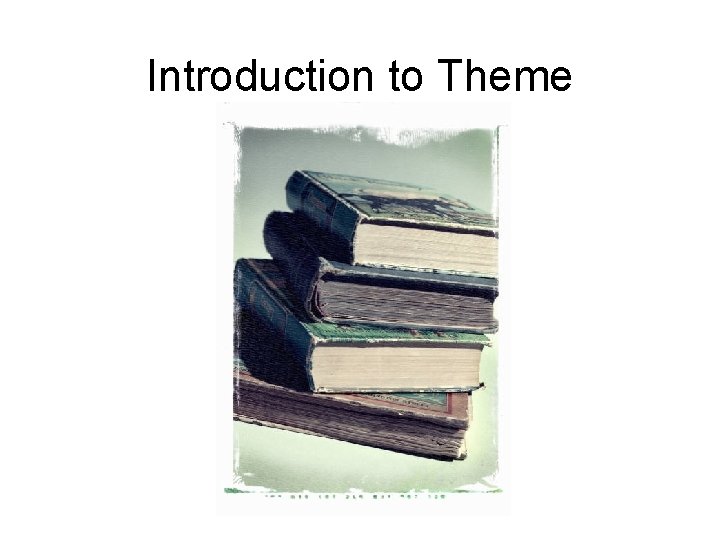 Introduction to Theme What is Theme The controlling