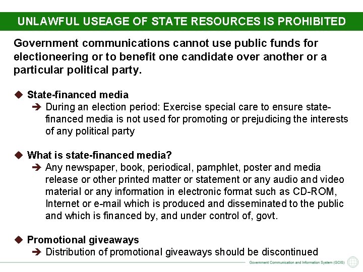 UNLAWFUL USEAGE OF STATE RESOURCES IS PROHIBITED Government communications cannot use public funds for