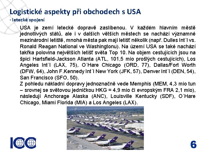 Logistické aspekty při obchodech s USA - letecké spojení USA je zemí letecké dopravě