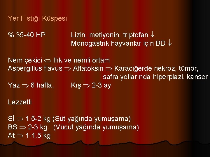 Yer Fıstığı Küspesi % 35 -40 HP Lizin, metiyonin, triptofan Monogastrik hayvanlar için BD