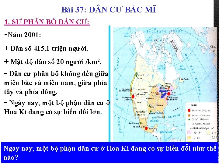 Bài 37: D N CƯ BẮC MĨ 1. SỰ PH N BỐ D N