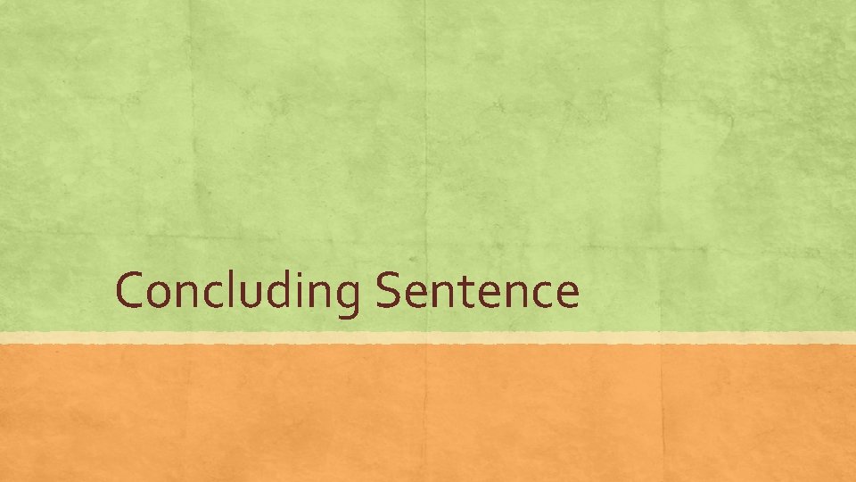 Concluding Sentence 