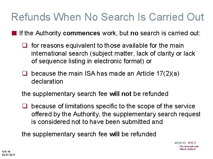 Refunds When No Search Is Carried Out ■ If the Authority commences work, but