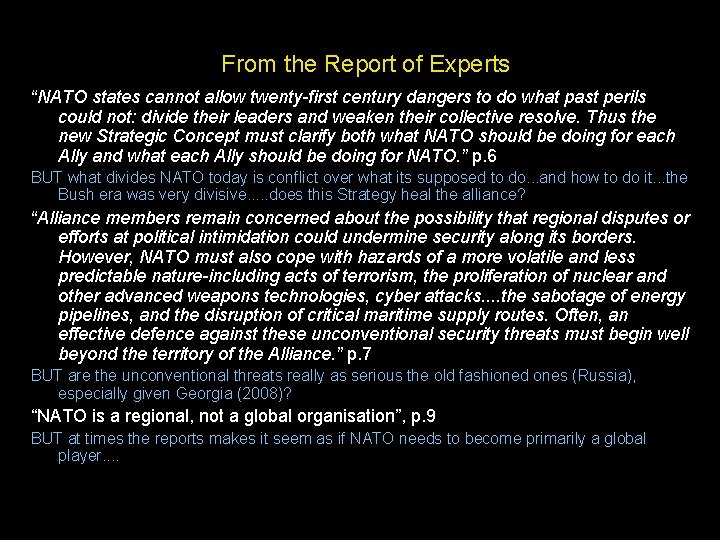 From the Report of Experts “NATO states cannot allow twenty-first century dangers to do