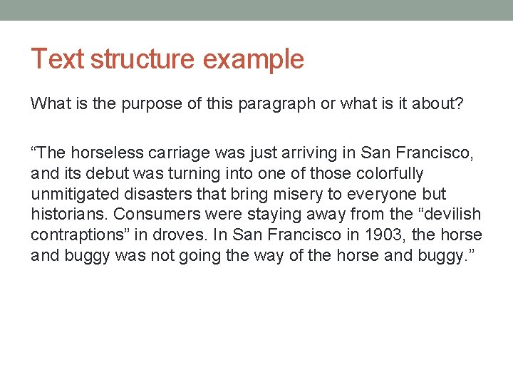 Text structure example What is the purpose of this paragraph or what is it Text structure example What is the purpose of this paragraph or what is it