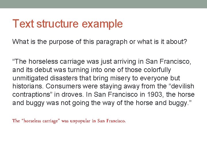 Text structure example What is the purpose of this paragraph or what is it Text structure example What is the purpose of this paragraph or what is it
