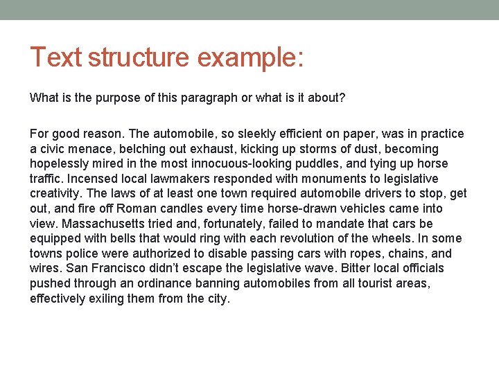 Text structure example: What is the purpose of this paragraph or what is it Text structure example: What is the purpose of this paragraph or what is it