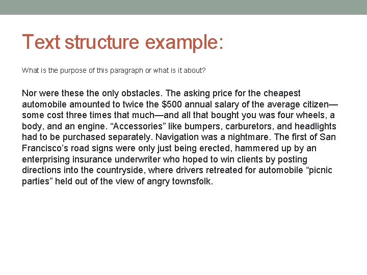 Text structure example: What is the purpose of this paragraph or what is it Text structure example: What is the purpose of this paragraph or what is it