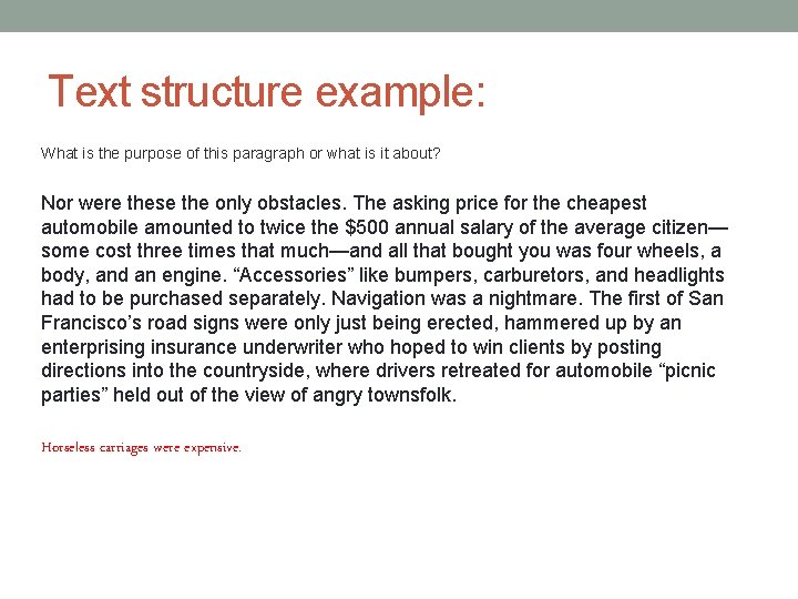 Text structure example: What is the purpose of this paragraph or what is it Text structure example: What is the purpose of this paragraph or what is it