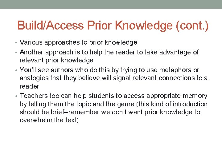 Build/Access Prior Knowledge (cont. ) • Various approaches to prior knowledge • Another approach Build/Access Prior Knowledge (cont. ) • Various approaches to prior knowledge • Another approach
