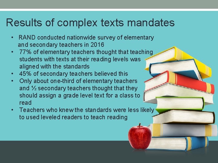 Results of complex texts mandates • RAND conducted nationwide survey of elementary and secondary Results of complex texts mandates • RAND conducted nationwide survey of elementary and secondary