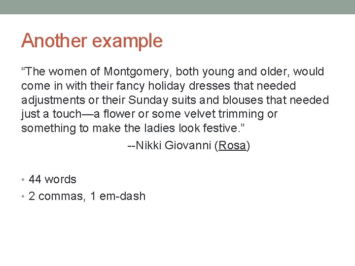 Another example “The women of Montgomery, both young and older, would come in with Another example “The women of Montgomery, both young and older, would come in with
