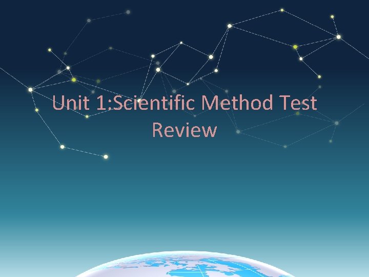 Unit 1: Scientific Method Test Review 