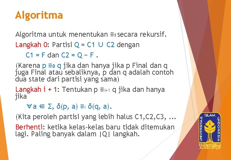Algoritma untuk menentukan ≡i secara rekursif. Langkah 0: Partisi Q = C 1 ∪