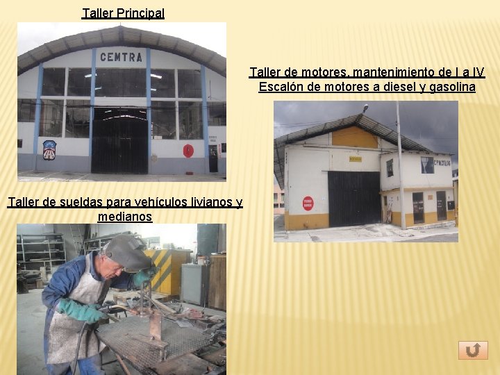 Taller Principal Taller de motores, mantenimiento de I a IV Escalón de motores a