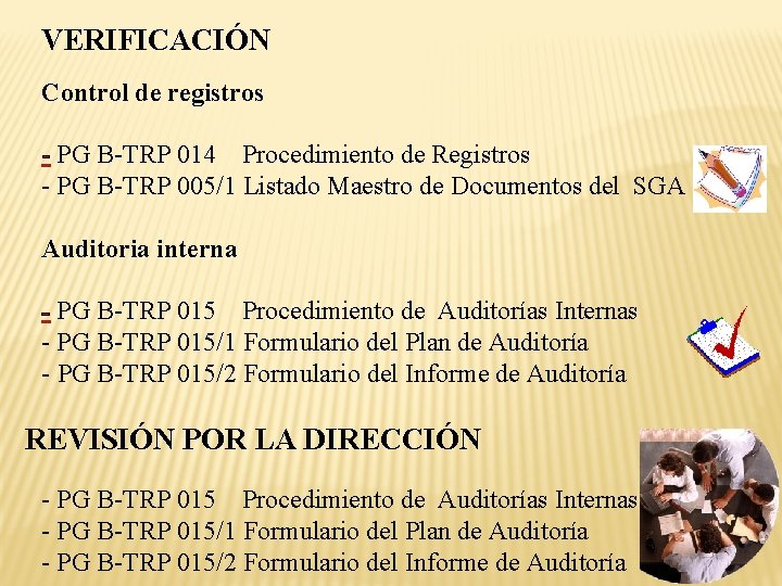 VERIFICACIÓN Control de registros - PG B-TRP 014 Procedimiento de Registros - PG B-TRP