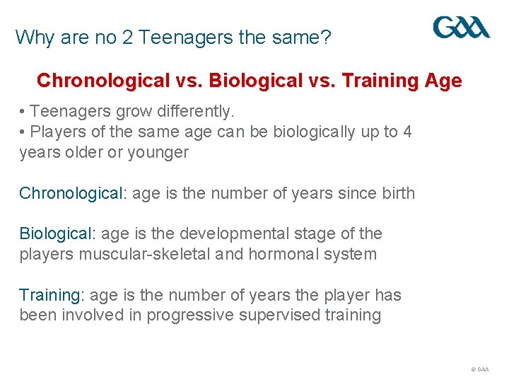 Why are no 2 Teenagers the same? Chronological vs. Biological vs. Training Age •