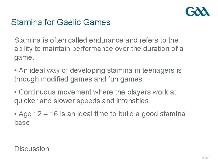 Stamina for Gaelic Games Stamina is often called endurance and refers to the ability