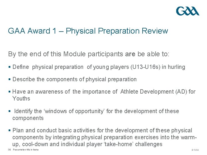 GAA Award 1 – Physical Preparation Review By the end of this Module participants