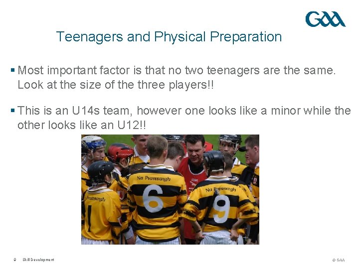 Teenagers and Physical Preparation § Most important factor is that no two teenagers are