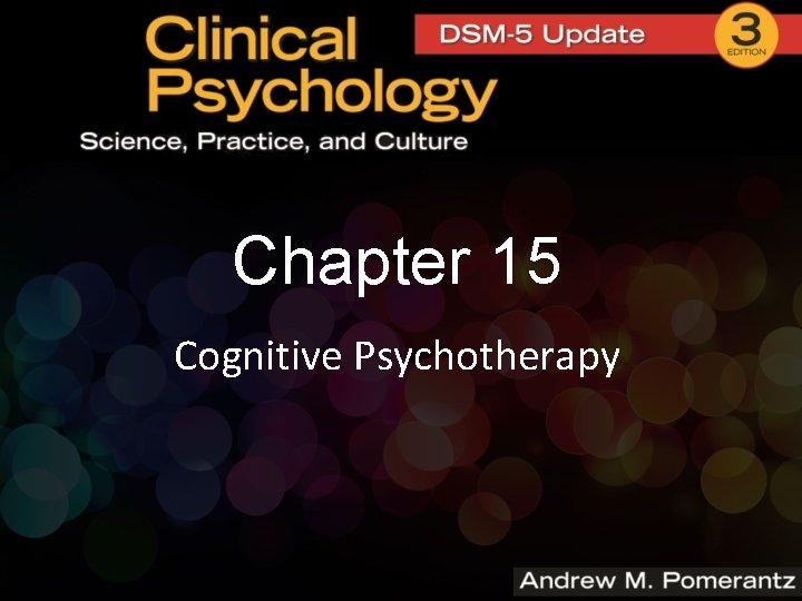 Chapter 15 Cognitive Psychotherapy 