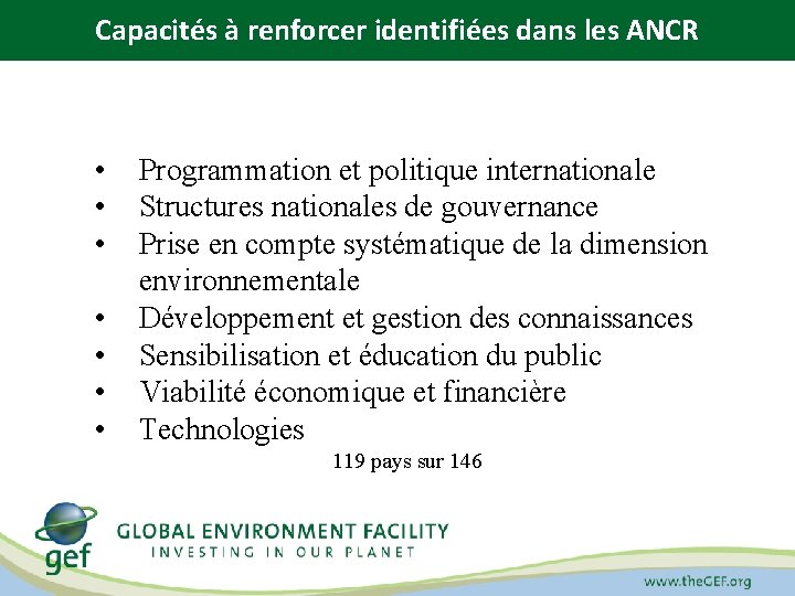 Capacités à renforcer identifiées dans les ANCR • • Programmation et politique internationale Structures