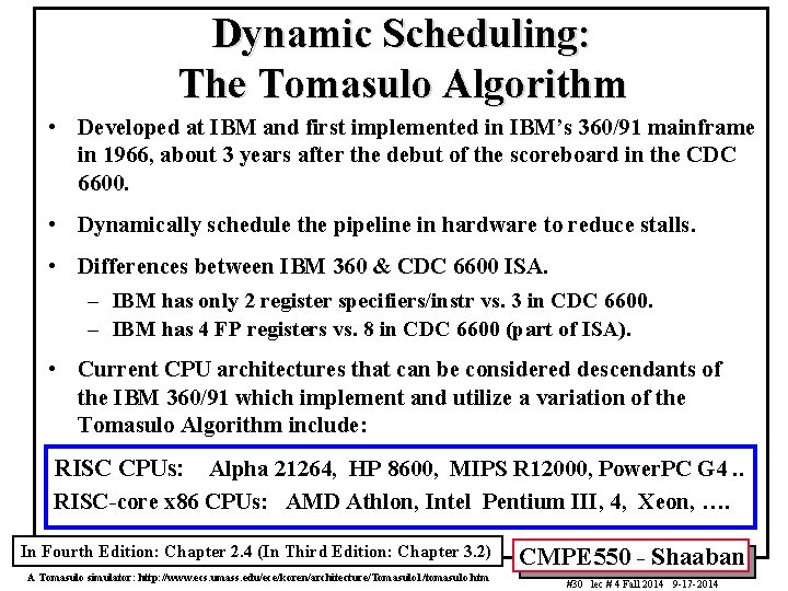 Dynamic Scheduling: The Tomasulo Algorithm • Developed at IBM and first implemented in IBM’s