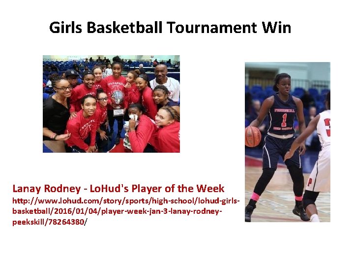 Girls Basketball Tournament Win Lanay Rodney - Lo. Hud's Player of the Week http: