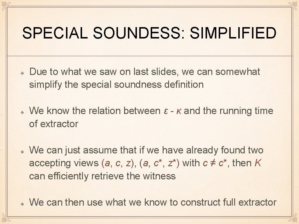 SPECIAL SOUNDESS: SIMPLIFIED Due to what we saw on last slides, we can somewhat