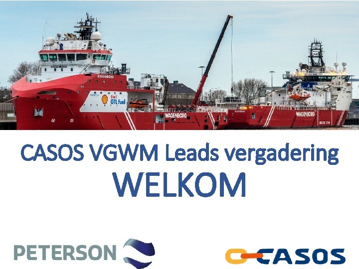 CASOS VGWM Leads vergadering WELKOM 