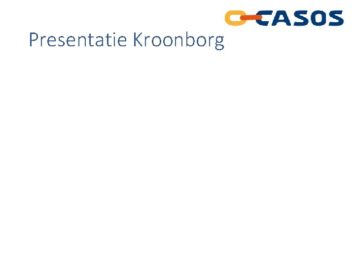 Presentatie Kroonborg 