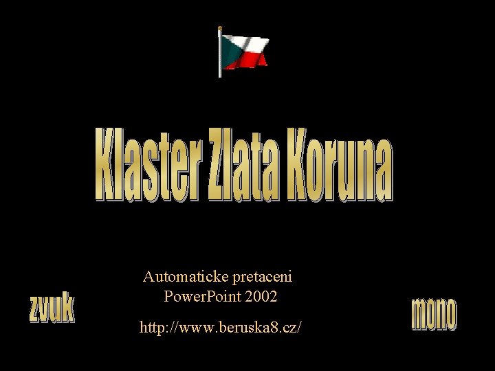 Automaticke pretaceni Power. Point 2002 http: //www. beruska 8. cz/ 