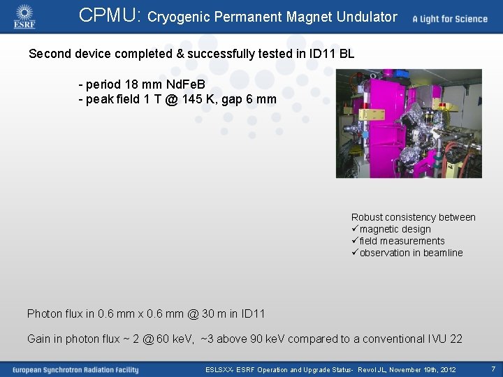 CPMU: Cryogenic Permanent Magnet Undulator Second device completed & successfully tested in ID 11
