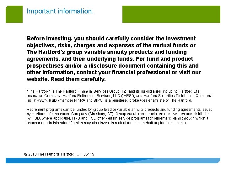 Important information. Before investing, you should carefully consider the investment objectives, risks, charges and