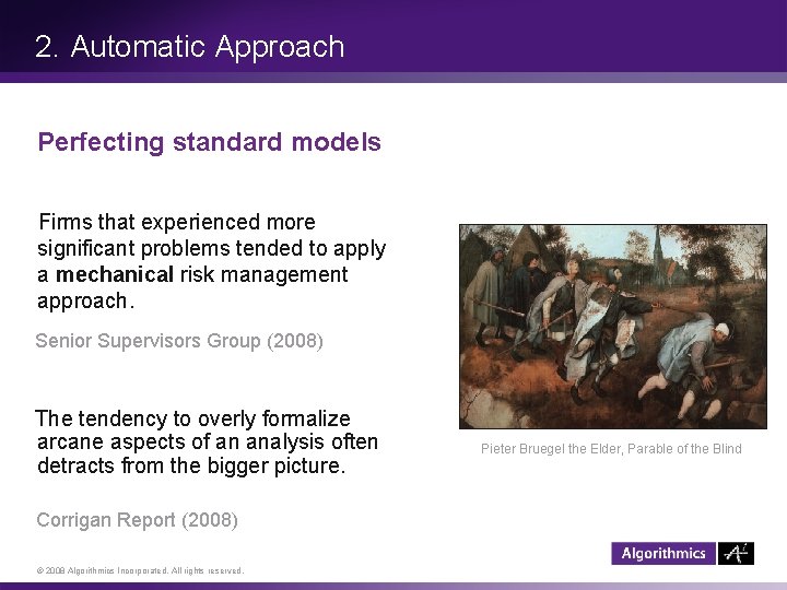 2. Automatic Approach Perfecting standard models Firms that experienced more significant problems tended to