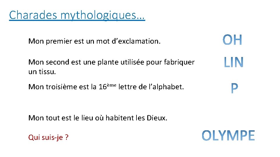 Charades mythologiques… Mon premier est un mot d’exclamation. Mon second est une plante utilisée