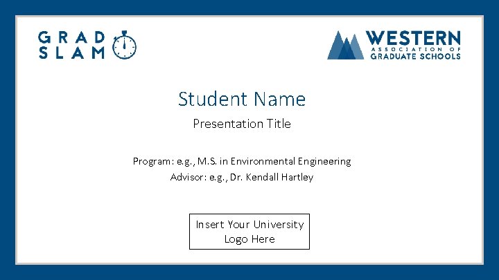 Student Name Presentation Title Program: e. g. , M. S. in Environmental Engineering Advisor: