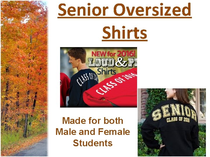 Senior Oversized Shirts Made for both Male and Female Students 