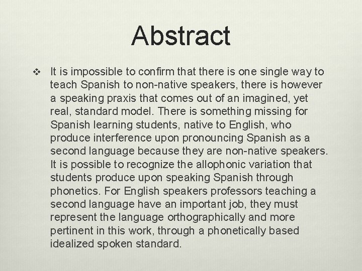 Abstract v It is impossible to confirm that there is one single way to Abstract v It is impossible to confirm that there is one single way to