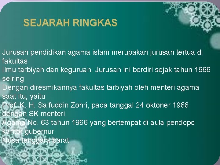 SEJARAH RINGKAS Jurusan pendidikan agama islam merupakan jurusan tertua di fakultas Ilmu tarbiyah dan