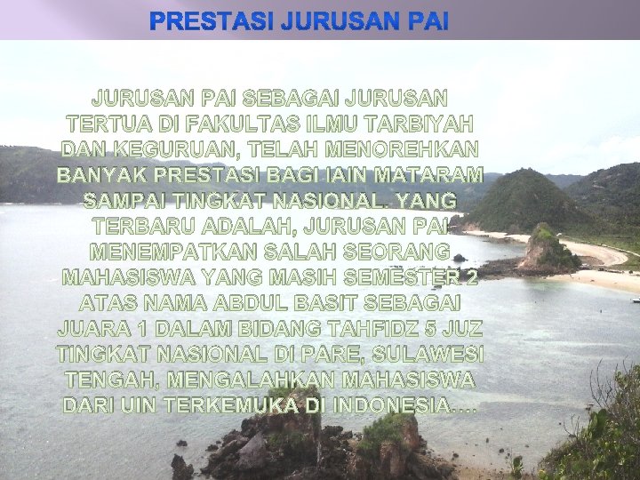 JURUSAN PAI SEBAGAI JURUSAN TERTUA DI FAKULTAS ILMU TARBIYAH DAN KEGURUAN, TELAH MENOREHKAN BANYAK