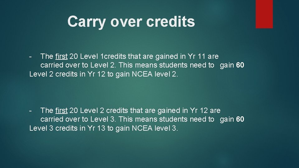 Carry over credits - The first 20 Level 1 credits that are gained in