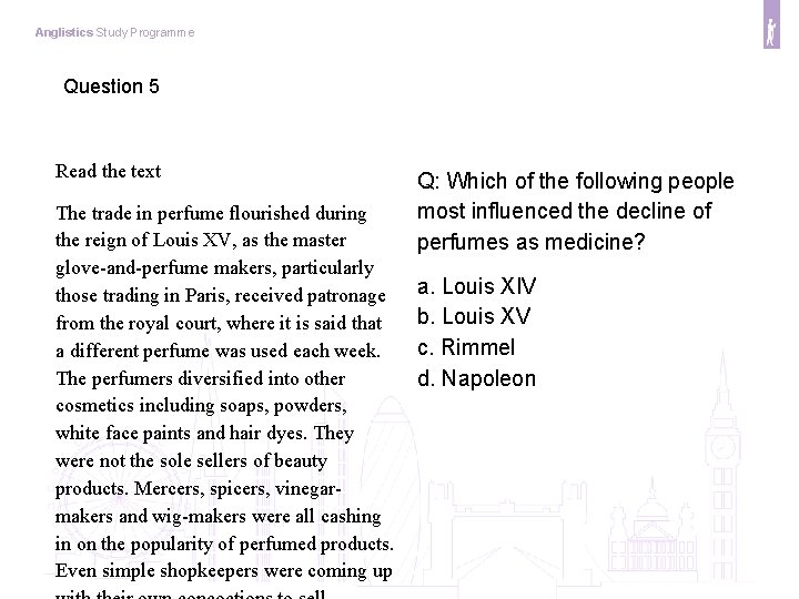 Anglistics Study Programme Question 5 Read the text The trade in perfume flourished during
