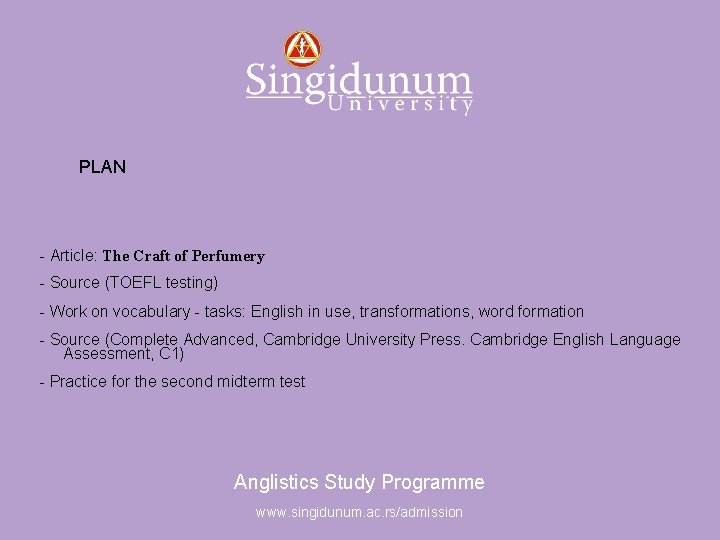 Anglistics Study Programme PLAN - Article: The Craft of Perfumery - Source (TOEFL testing)